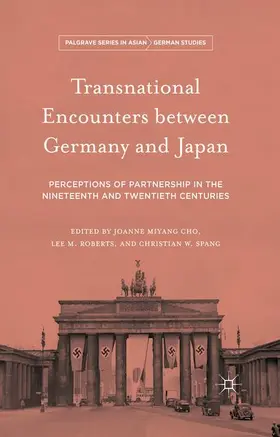 Cho / Roberts / Spang |  Transnational Encounters between Germany and Japan | Buch |  Sack Fachmedien