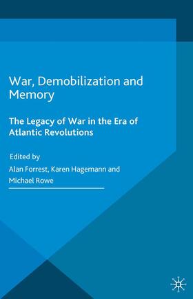 Forrest / Rowe / University of Northern Carolina | War, Demobilization and Memory | Buch | 978-1-349-58038-5 | sack.de