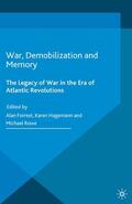 Forrest / Rowe / University of Northern Carolina |  War, Demobilization and Memory | Buch |  Sack Fachmedien