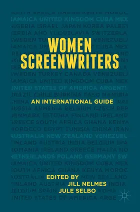 Selbo / Nelmes |  Women Screenwriters | Buch |  Sack Fachmedien