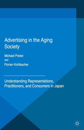 Kohlbacher / Prieler | Advertising in the Aging Society | Buch | 978-1-349-59291-3 | sack.de