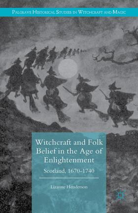 Henderson | Witchcraft and Folk Belief in the Age of Enlightenment | Buch | 978-1-349-59313-2 | sack.de