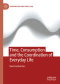 Southerton |  Time, Consumption and the Coordination of Everyday Life | eBook | Sack Fachmedien