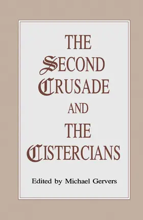 Gervers |  The Second Crusade and the Cistercians | Buch |  Sack Fachmedien