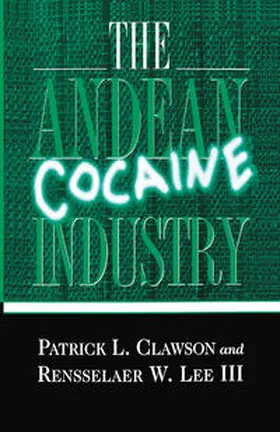 Clawson / Lee |  The Andean Cocaine Industry | eBook | Sack Fachmedien