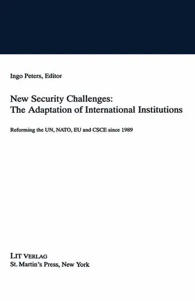NA |  New Security Challenges: the Adaptations of International Institutions | Buch |  Sack Fachmedien
