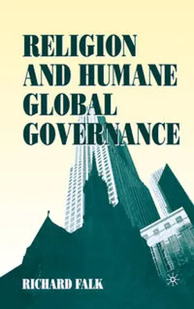 Falk | Religion and Humane Global Governance | E-Book | www.sack.de