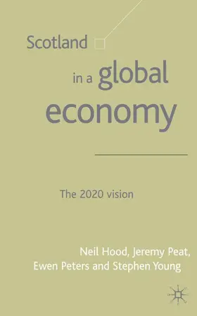 Young / Hood / Peters |  Scotland in a Global Economy | Buch |  Sack Fachmedien