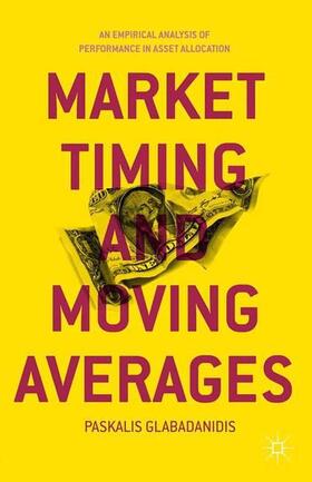 Glabadanidis | Market Timing and Moving Averages | Buch | sack.de