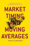 Glabadanidis |  Market Timing and Moving Averages | Buch |  Sack Fachmedien