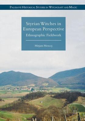 Mencej | Styrian Witches in European Perspective | Buch | 978-1-349-67691-0 | sack.de
