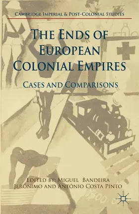 Costa Pinto / Jerónimo |  The Ends of European Colonial Empires | Buch |  Sack Fachmedien