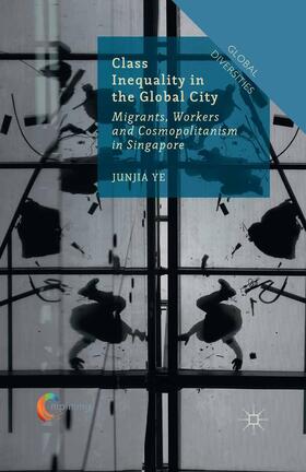 Ye | Class Inequality in the Global City | Buch | 978-1-349-68342-0 | sack.de