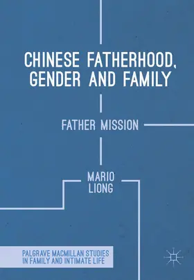Liong |  Chinese Fatherhood, Gender and Family | Buch |  Sack Fachmedien