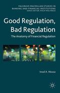 Moosa |  Good Regulation, Bad Regulation | Buch |  Sack Fachmedien