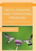 Noble |  Decolonizing and Feminizing Freedom | Buch |  Sack Fachmedien