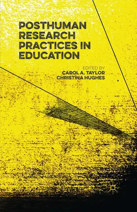 Hughes / Taylor |  Posthuman Research Practices in Education | Buch |  Sack Fachmedien