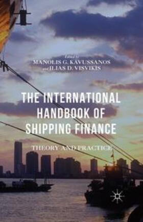 Kavussanos / Visvikis | The International Handbook of Shipping Finance | Buch | 978-1-349-69084-8 | sack.de