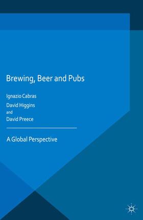Cabras / Higgins / Preece | Brewing, Beer and Pubs | Buch | 978-1-349-69101-2 | sack.de