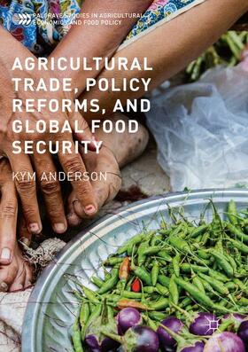 Anderson | Agricultural Trade, Policy Reforms, and Global Food Security | Buch | sack.de