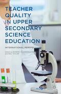Vlaardingerbroek / Taylor |  Teacher Quality in Upper Secondary Science Education | Buch |  Sack Fachmedien