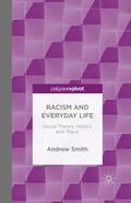 Smith |  Racism and Everyday Life | Buch |  Sack Fachmedien