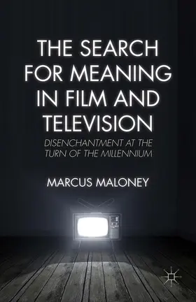 Maloney |  The Search for Meaning in Film and Television | Buch |  Sack Fachmedien