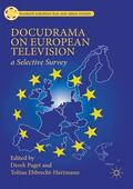 Paget / Ebbrecht-Hartmann |  Docudrama on European Television | Buch |  Sack Fachmedien