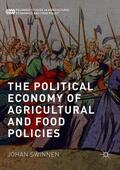 Swinnen |  The Political Economy of Agricultural and Food Policies | Buch |  Sack Fachmedien