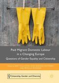 Gullikstad / Ringrose / Kristensen |  Paid Migrant Domestic Labour in a Changing Europe | Buch |  Sack Fachmedien