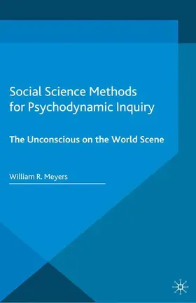 Meyers |  Social Science Methods for Psychodynamic Inquiry | Buch |  Sack Fachmedien