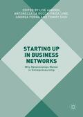 Aaboen / La Rocca / Shih |  Starting Up in Business Networks | Buch |  Sack Fachmedien