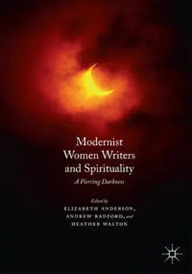 Anderson / Walton / Radford |  Modernist Women Writers and Spirituality | Buch |  Sack Fachmedien