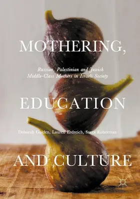Golden / Roberman / Erdreich |  Mothering, Education and Culture | Buch |  Sack Fachmedien