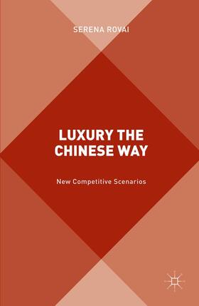Rovai | Luxury the Chinese Way | Buch | 978-1-349-71123-9 | sack.de