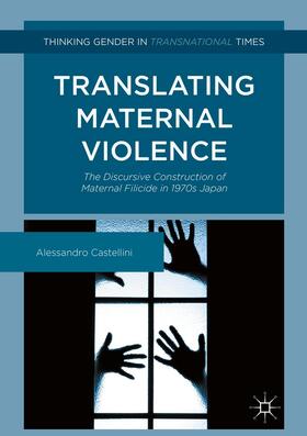 Castellini | Translating Maternal Violence | Buch | 978-1-349-71161-1 | sack.de