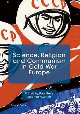 Smith / Betts |  Science, Religion and Communism in Cold War Europe | Buch |  Sack Fachmedien