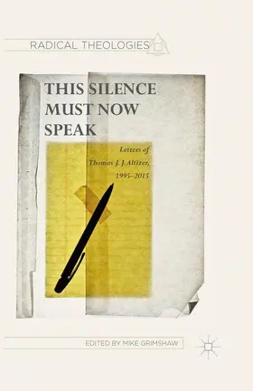 Grimshaw / Altizer |  This Silence Must Now Speak | Buch |  Sack Fachmedien