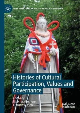 Gibson / Belfiore |  Histories of Cultural Participation, Values and Governance | Buch |  Sack Fachmedien