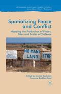 Buckley-Zistel / Bjorkdahl |  Spatialising Peace and Conflict | Buch |  Sack Fachmedien
