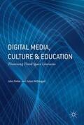Potter / McDougall |  Potter, J: Digital Media, Culture and Education | Buch |  Sack Fachmedien