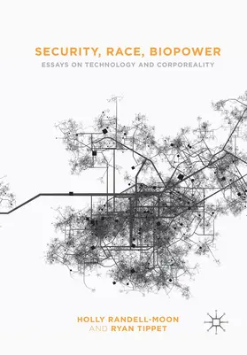 Tippet / Randell-Moon |  Security, Race, Biopower | Buch |  Sack Fachmedien