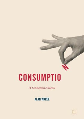 Warde |  Consumption | Buch |  Sack Fachmedien