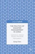 Chen |  The Politics of Disaster Management in China | Buch |  Sack Fachmedien
