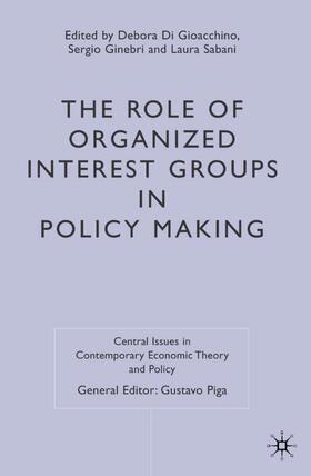 Loparo / Sabani / Ginebri | The Role of Organized Interest Groups in Policy Making | Buch | 978-1-349-72735-3 | sack.de
