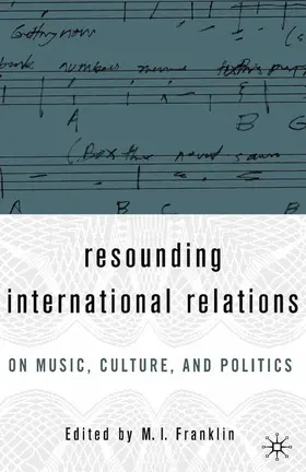 Franklin |  Resounding International Relations | Buch |  Sack Fachmedien
