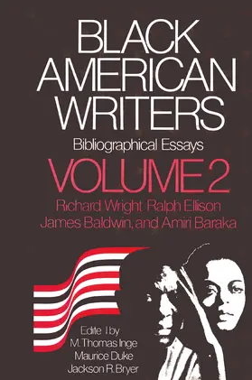 Na |  Black American Writers, Bibliographical Essays, vol 2: Richard Wright, Ralph Ellison, James Baldwin & Amiri Baraka | eBook | Sack Fachmedien