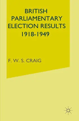NA |  British Parliamentary Election Results 1918-49 | eBook | Sack Fachmedien