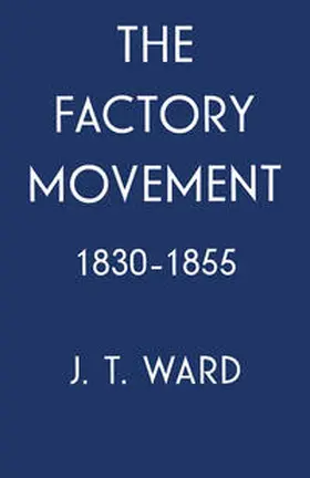 NA |  The Factory Movement, 1830-1855 | eBook | Sack Fachmedien