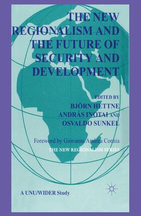 Hettne | The New Regionalism and the Future of Security and Development | Buch | 978-1-349-82051-1 | sack.de